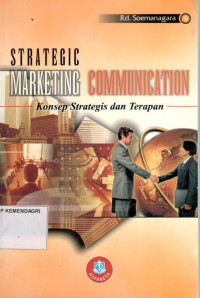 Image of Strategic marketing  communication: konsep strategis dan terapan
