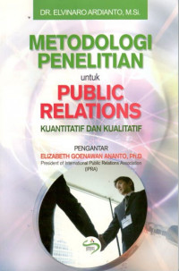 Metodologi penelitian untuk public relations kuantitatif dan kualitatif