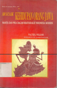 Mozaik Kehidupan Orang Jawa : wanita dan pria dalam masyarakat indonesia modern