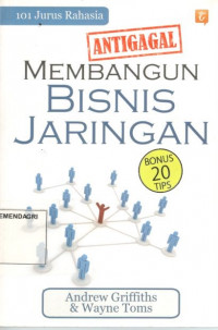 101 jurus rahasia antigagal membangun bisnis jaringan