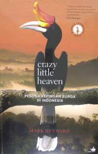 Crazy little heaven: pesona kepingan surga di Indonesia