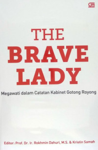 The brave lady: Megawati dalam catatan kabinet gotong royong