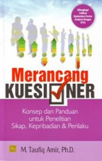 Merancang kuesioner: konsep dan panduan untuk penelitian sikap, kepribadian dan perilaku