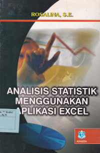 Analisis statistik menggunakan aplikasi excel