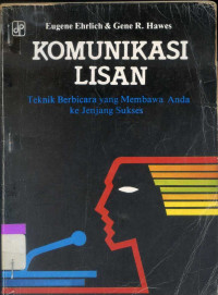 Komunikasi lisan: teknik berbicara yang membawa Anda ke jenjang sukses