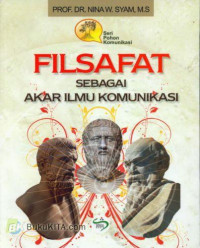 Filsafat sebagai akar ilmu komunikasi