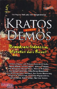 Kratos minus demos: demokrasi Indonesia, catatan dari bawah