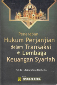 Penerapan hukum perjanjian dalam transaksi di lembaga keuangan syrariah