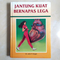 Jantung kuat bernafas lega