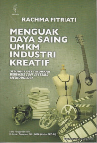 Menguak daya saing UMKM industri kreatif: sebuah riset tindakan berbasis soft systems methodology