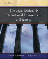 The legal, ethical, and international environment of business