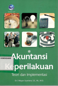 Akuntansi keperilakuan: teori dan implementasi