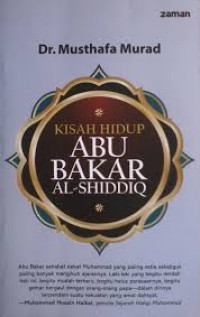 Kisah hidup Abu Bakar Al-Shiddiq