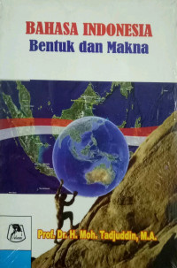 Bahasa indonesia bentuk dan makna