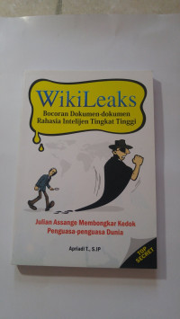 Wikileaks: bocoran dokumen-dokumen rahasia intelijen tingkat tinggi