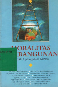 Moralitas pembangunan: perspektif agama-agama di Indonesia