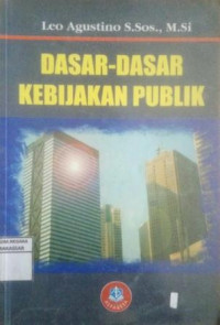 Dasar-dasar kebijakan publik