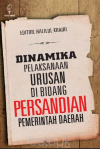 Dinamika pelaksanaan urusan di bidang persandian pemerintah daerah