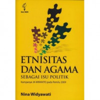 Etnisitas dan agama sebagai isu politik: kampanye JK-Wiranto pada pemilu 2009