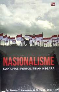 Nasionalisme: supremasi perpolitikan negara