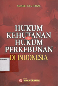 Hukum kehutanan dan hukum perkebunan di Indonesia