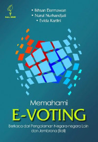 Memahami E-voting: berkaca dari pengalaman negara-negara lain dan Jembrana (Bali)