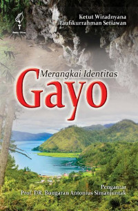 Merangkai identitas Gayo