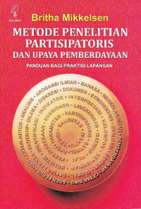 Metode penelitian partisipatoris dan upaya pemberdayaan: panduan bagi praktisi lapangan