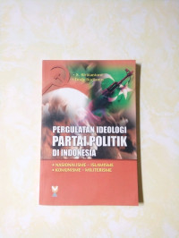 Pergulatan ideologi partai politik di indonesia