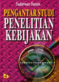 Pengantar studi penelitian kebijakan