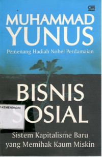 Bisnis sosial: sistem kapitalisme baru yang memihak kaum miskin