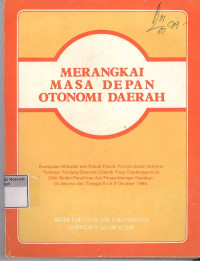 Merangkai masa depan otonomi daerah