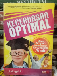 Kecerdasan optimal: cara ampuh memaksimalkan kecerdasan anak