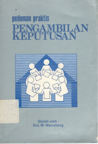 Pengambilan keputusan: pedoman praktis