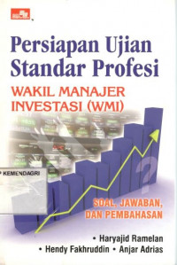 Persiapan ujian standar profesi: wakil manajer investasi (WMI)