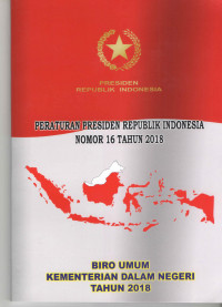 Peraturan presiden republik Indonesia nomor 16 tahun 2018: biro umum kementerian dalam negeri tahun 2018