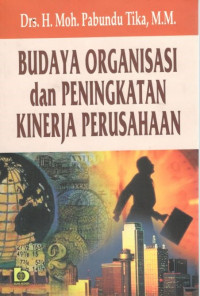 Budaya organisasi dan peningkatan kinerja perusahaan