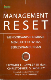 Management reset: mengorganisir kembali menuju efektivitas berkesinambungan