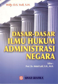 Dasar-dasar ilmu hukum administrasi negara