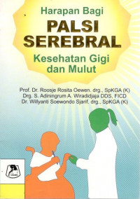 Harapan bagi palsi serebral: kesehatan gigi dan mulut