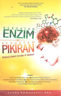 Kekuatan enzim vs kekuatan pikiran: rahasia sehat, cerdas dan sukses