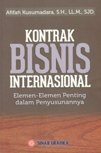 Kontrak bisnis Internasional: elemen-elemen penting dalam penyusunannya