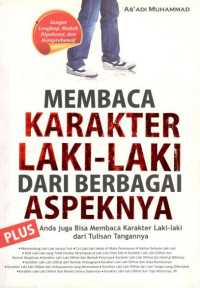 Membaca karakter laki-laki dari berbagai aspeknya: plus Anda juga bisa membaca karakter laki-laki dari tulisan tangannya