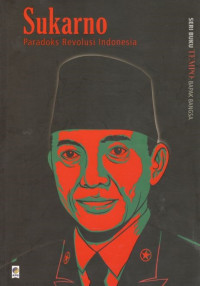 Sukarno: paradoks revolusi Indonesia