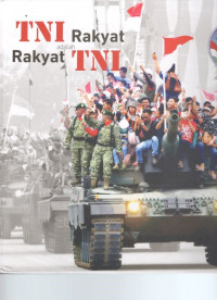 TNI rakyat adalah rakyat TNI