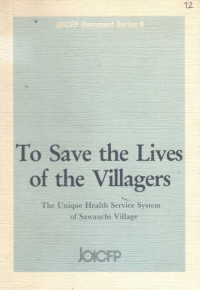 To save the lives of the villagers: the unique health service system of sawauchi village