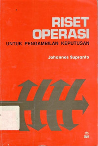 Riset operasi: untuk pengambilan keputusan