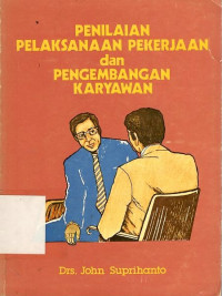 Penilaian pelaksanaan pekerjaan dan pengembangan karyawan