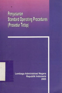 Penyusunan standard operating procedures: prosedur tetap