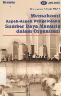 Memahami aspek-aspek pengelolaan sumber daya manusia dalam organisasi